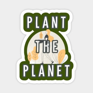 Plant The Planet Magnet