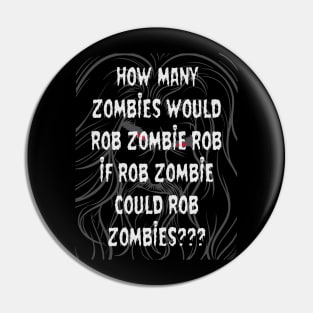 Rob Zombie Pin