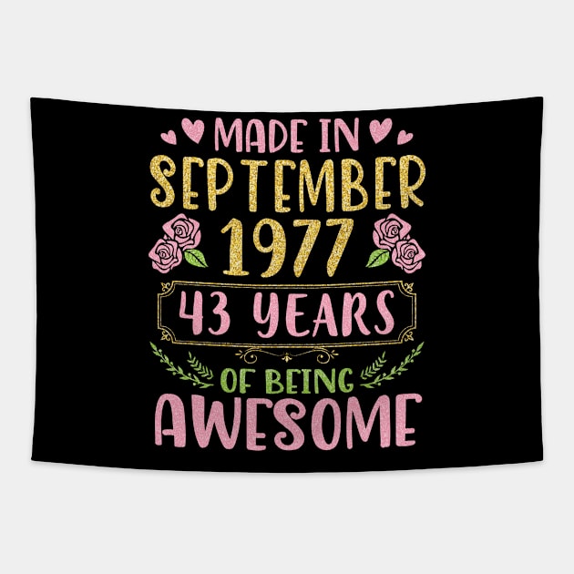 Made In September 1977 Happy Birthday To Me You Mom Sister Daughter 43 Years Of Being Awesome Tapestry by bakhanh123