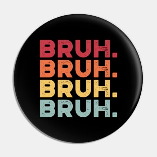 Bruh Sunset Funny Pin