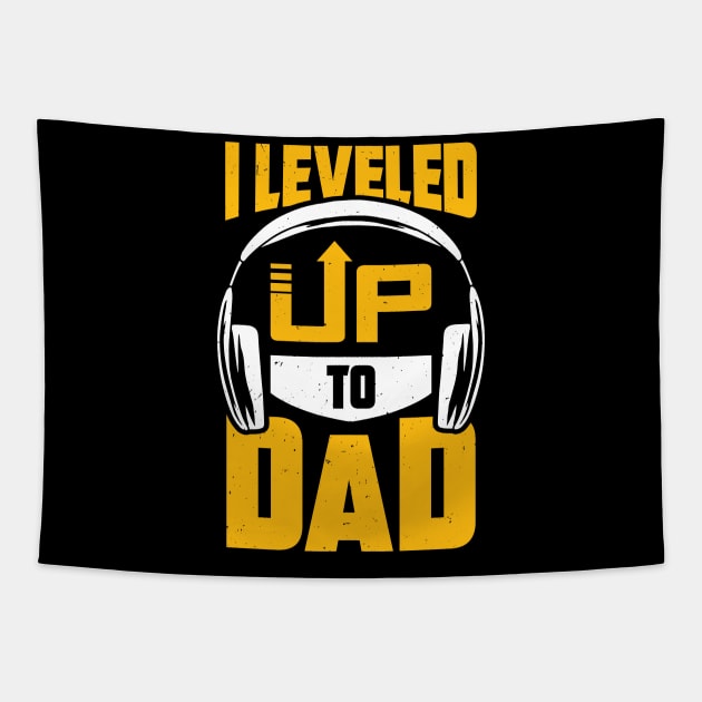 I Leveled Up To Dad Tapestry by Dolde08