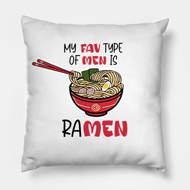 My fav type of men is ramen Pillow by tkzgraphic