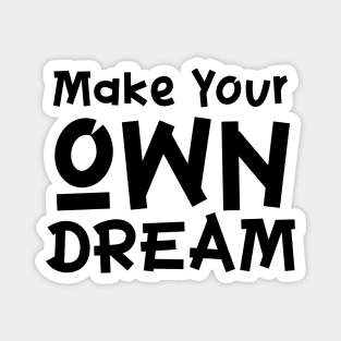 Make your own Dream Magnet