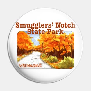 Smugglers' Notch State Park, Vermont Pin