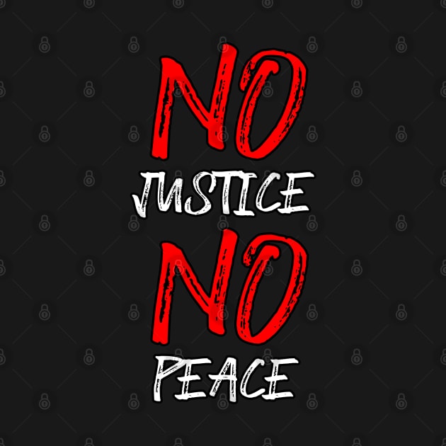 No Justice No Peace by Scar