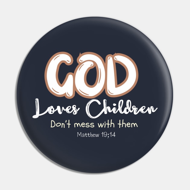 God loves little Children Pin by Kikapu creations