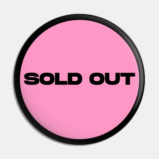 Sold Out Circle (Pink) Pin