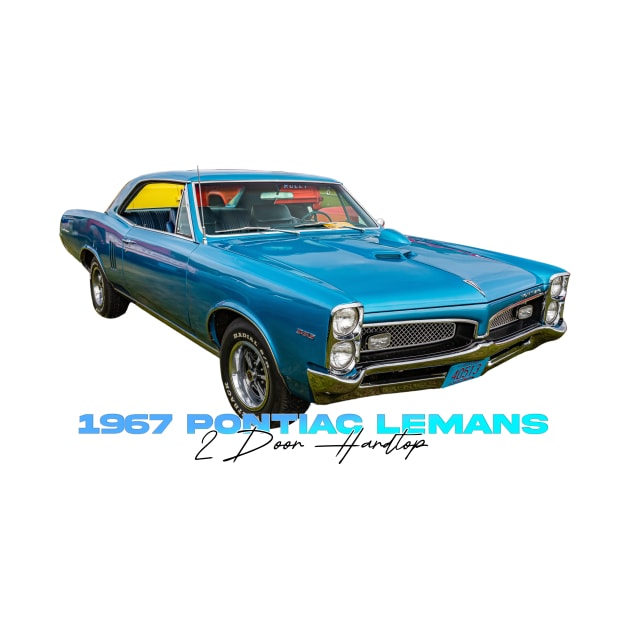 1967 Pontiac LeMans 2 Door Hardtop by Gestalt Imagery