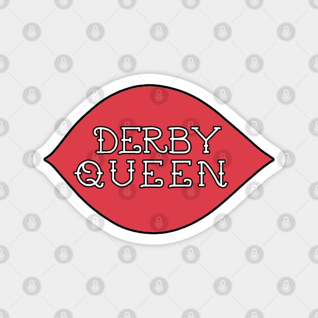 Derby Queen Magnet by fearcity