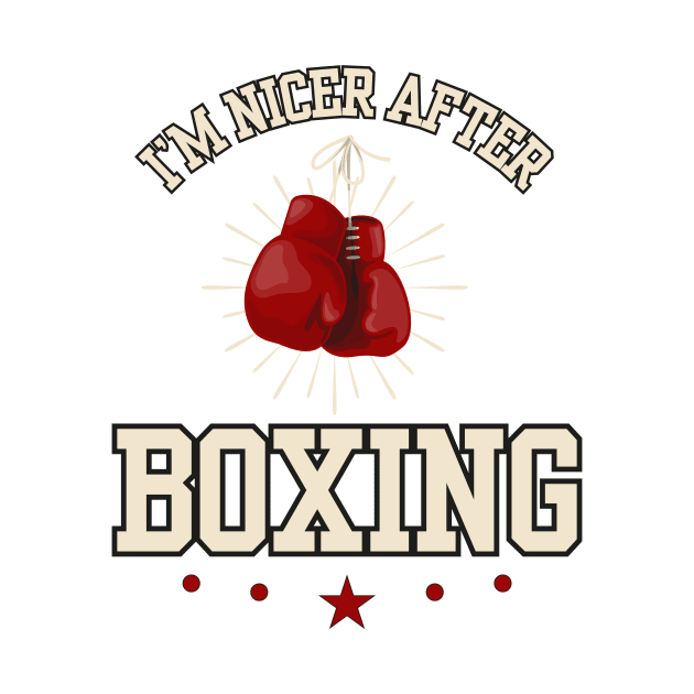 I'm Nicer After Boxing by ZenFit