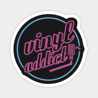 Vinyl Addict Neon Magnet