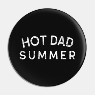 Hot Dad Summer Pin