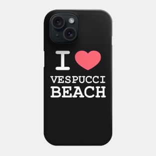 I Love Vespucci Beach Phone Case