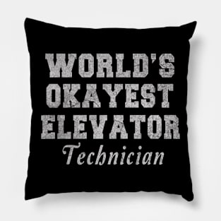 Elevator Technician - World_s Okayest Design Pillow