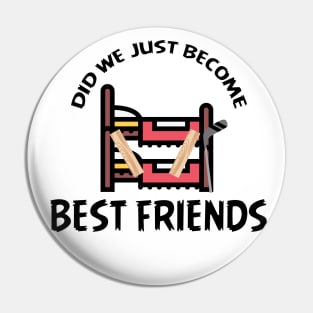 Did We Just Become Best Friends Funny Film Quote Pin