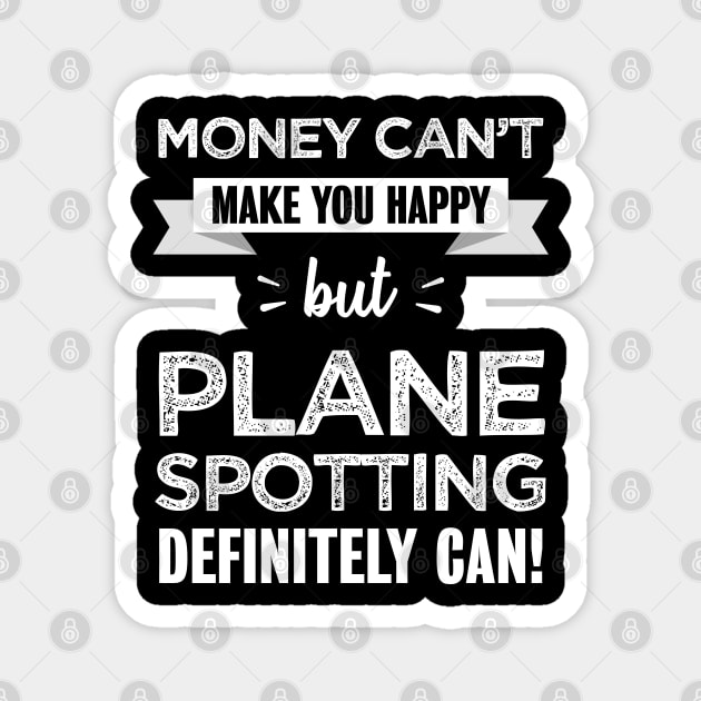 Plane spotting makes you happy | Funny gift for Aircraft Spotter Magnet by qwertydesigns