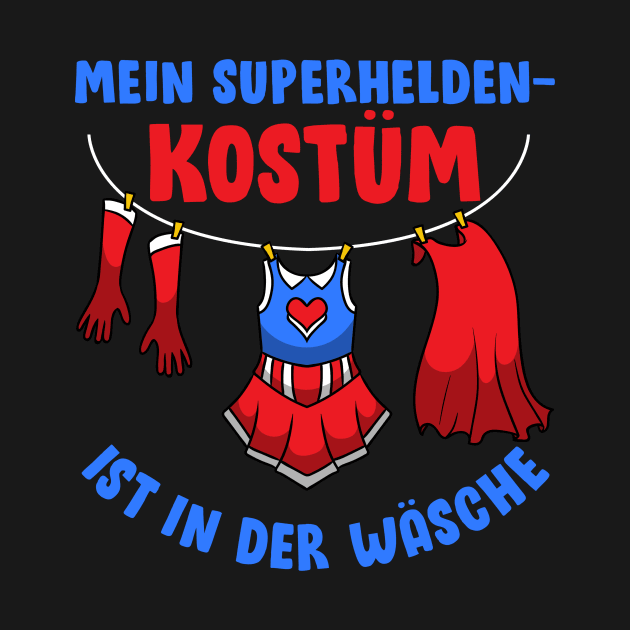 Mein Superheldenkostüm ist in der Wäsche I Superheld Kostüm graphic by biNutz