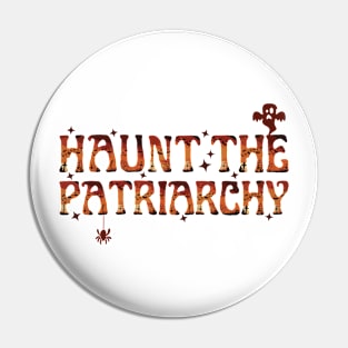 Haunt the Patriarchy, Feminist Halloween Pin