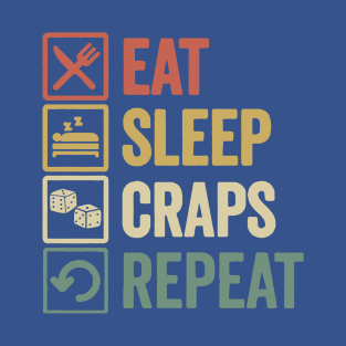 Funny eat sleep craps repeat retro T-Shirt