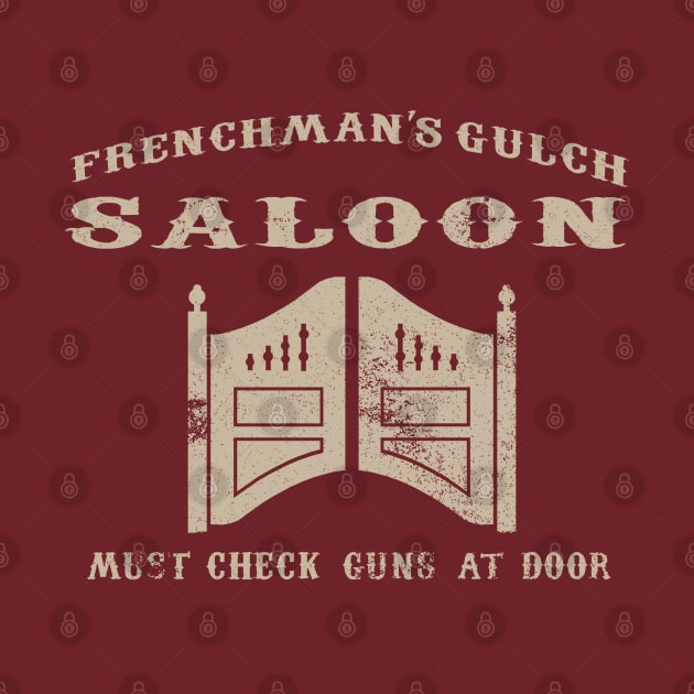 Frenchman's Gulch Saloon ( Buster Scruggs ) by GeekGiftGallery