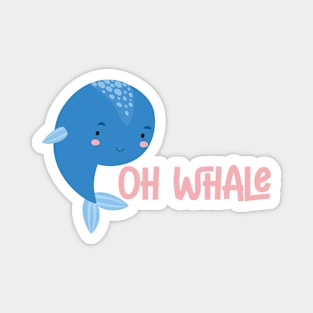 Oh Whale Magnet