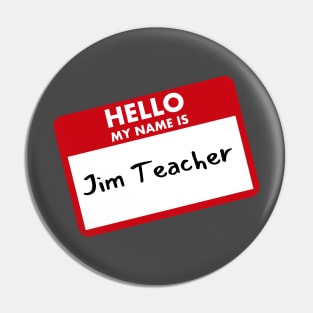 Jim Teacher Pin