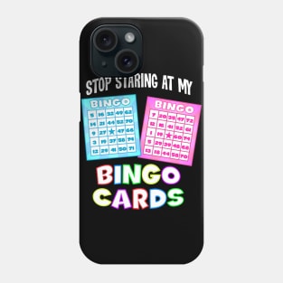 Funny Bingo Queen - Stop Staring At My Bingo Cards print product Phone Case