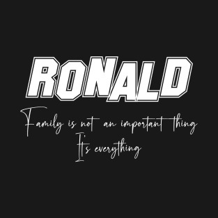 Ronald Second Name, Ronald Family Name, Ronald Middle Name T-Shirt