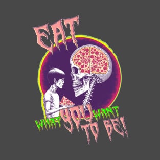 Eat What? #3 T-Shirt