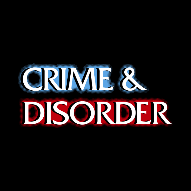 Crime and Disorder by NathanielF