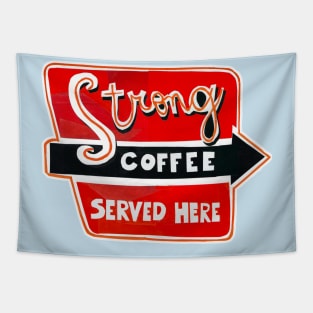 Strong Coffee Tapestry