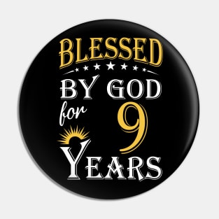 Blessed By God For 9 Years 9th Birthday Pin