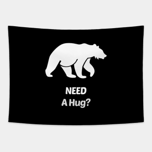 Need a Hug Funny Bear Design Tapestry