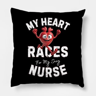 My Heart Races - Nurse Pillow