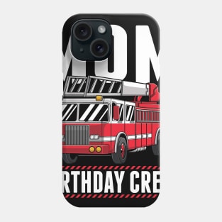 Mom Birthday Crew Fire Truck Firefighter Party Gift Phone Case