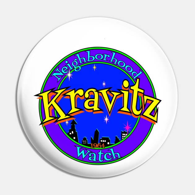 Kravitz Neighbourhood Watch Pin by Retro-Matic