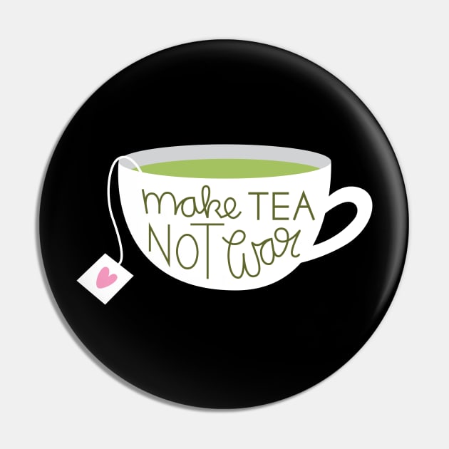 Make Tea Not War Pin by TheMoodyDecor
