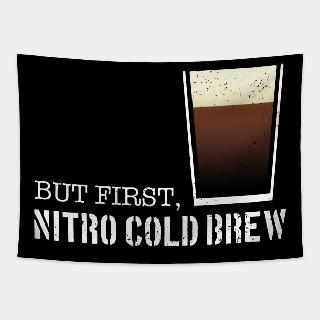 But First, Nitro Cold Brew Tapestry by CCDesign
