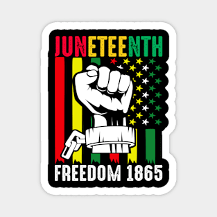 Junetennth Freedom 1865 Celebrate Junetennth day Magnet