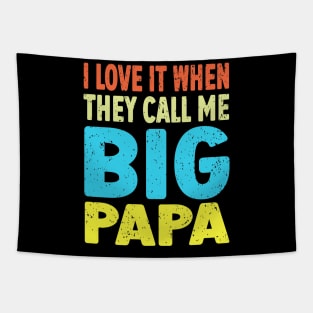 I love It When They Call Me Papa Tapestry