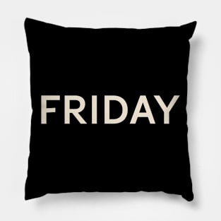 Friday On This Day Perfect Day Pillow