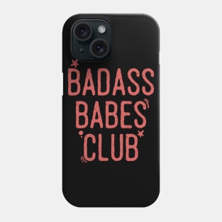 Badass babes club Phone Case