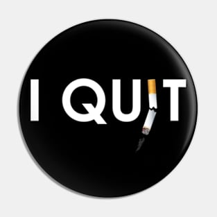 Stop Smoking I Quit Pin