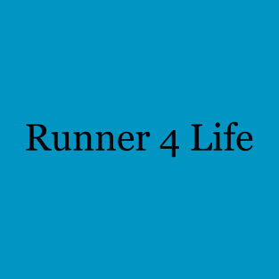 Runner 4 Life T-Shirt