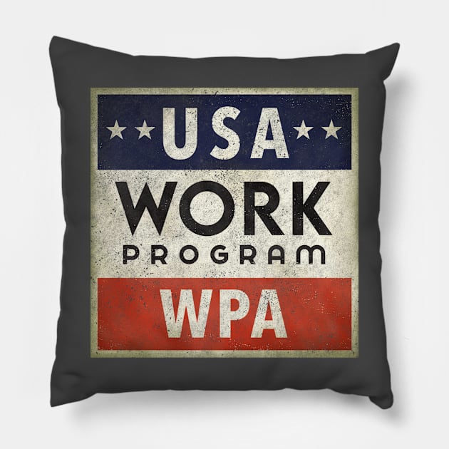 WPA - distressed Pillow by ThirteenthFloor