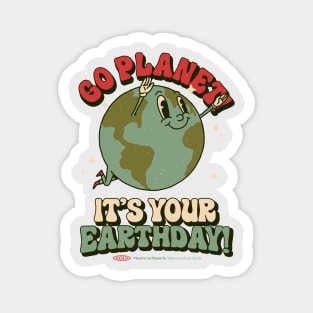 Go Planet It's Your Earth Day Retro Mascot Cute Earth Day Magnet