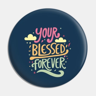 Women with Beautiful Hearts: Blessed Forever typography Pin