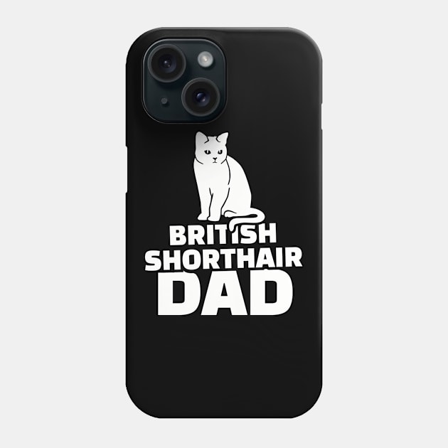 British Shorthair Dad Phone Case by Designzz