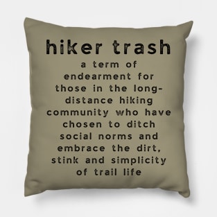 Hiker Trash Definition Pillow