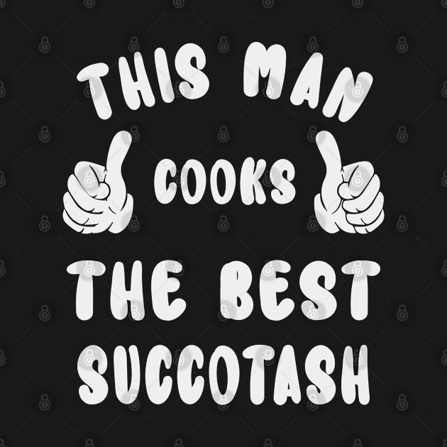 This Man Cooks The Best Succotash Dish Lover Cook Chef Father's Day by familycuteycom